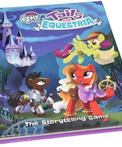 My Little Pony Tails of Equestria Storytelling Game Rule Book