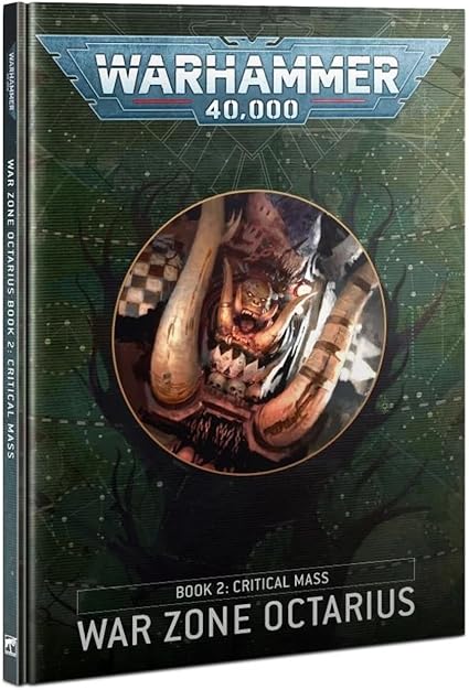 Warhammer 40,000 War Zone Octarius Book 2 Critical Mass Guide Warhammer 40,000 War Zone Octarius Book 2 Critical Mass Guide