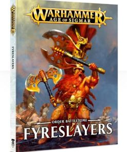 Warhammer Age of Sigmar Fyreslayers Battletome Guide and Strategies