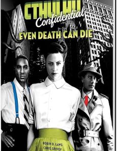 Even Death Can Die – Hardcover RPG Book for Cthulhu Confidential