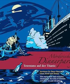 Mörderische Dinnerparty Totentanz auf der Titanic im Jahr 2023