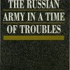 The Russian Army During Turbulent Times in History PRIO Book 13