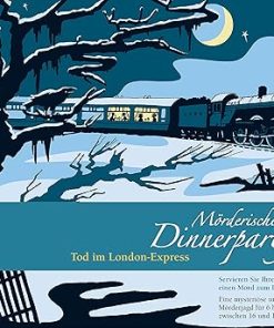 Mörderische Dinnerparty: Mord im London-Express für 6 bis 8 Personen