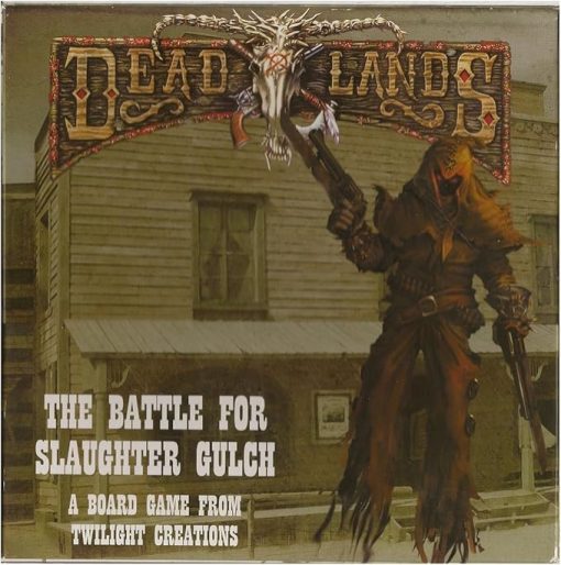 Deadlands Battle for Slaughter Gulch by Twilight Creations Game